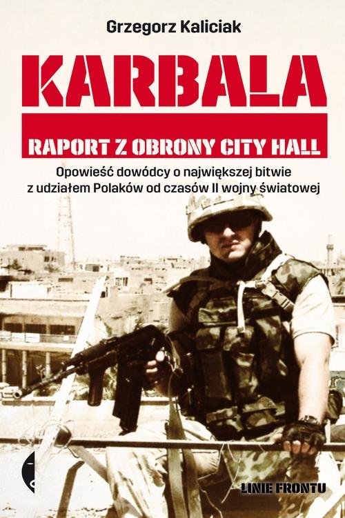 Karbala. Raport z obrony City Hall