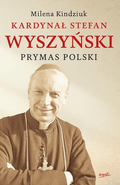Kardynał Stefan Wyszyński Prymas Polski