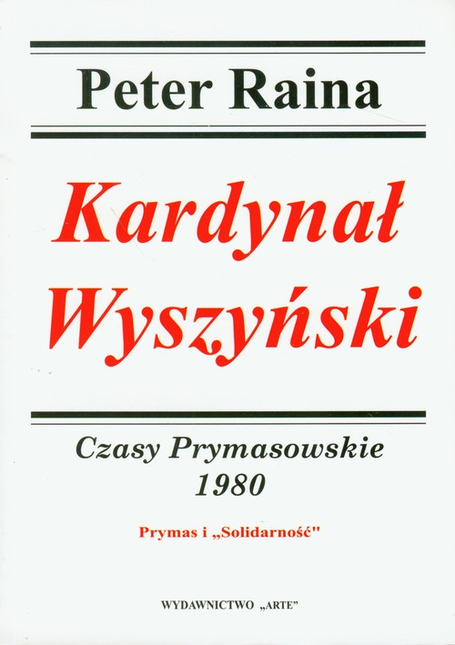 Kardynał Wyszyński 1980. Czasy prymasowskie