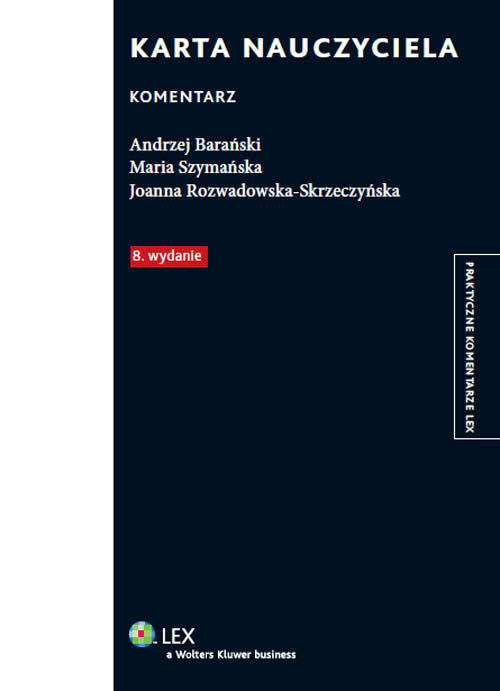 Praktyczne komentarze LEX. Karta nauczyciela. Komentarz
