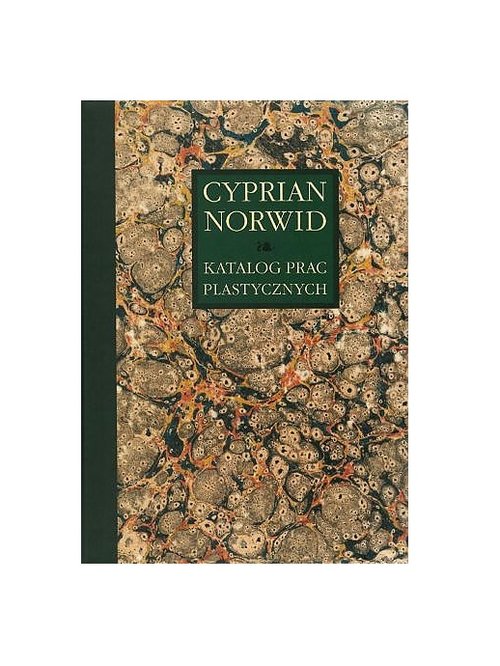 Katalog prac plastycznych Cypriana Norwida Tom 6
