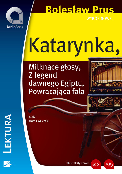 Katarynka. Milknące głosy. Z legend dawnego Egiptu. Powracająca fala - audiobook (CD MP3)
