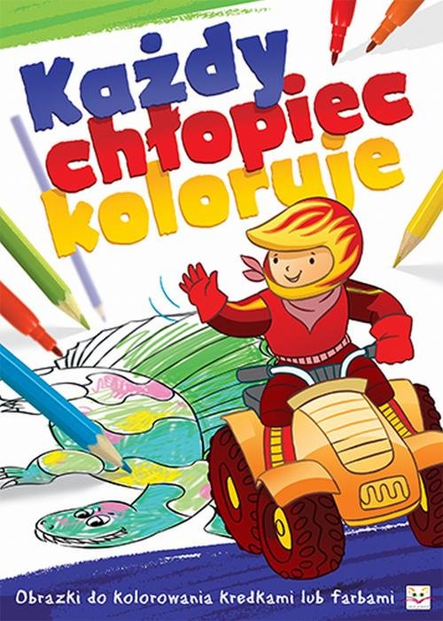 Każdy chłopiec koloruje. Obrazki do kolorowania kredkami lub farbami.