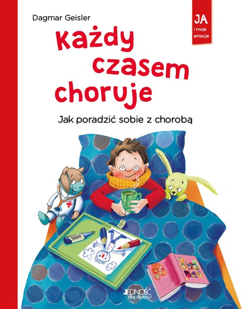 Każdy czasem choruje