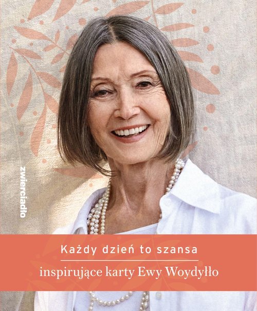 Każdy dzień to szansa.