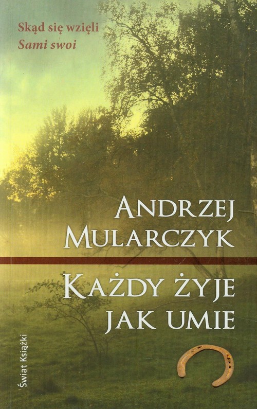 Każdy żyje jak umie