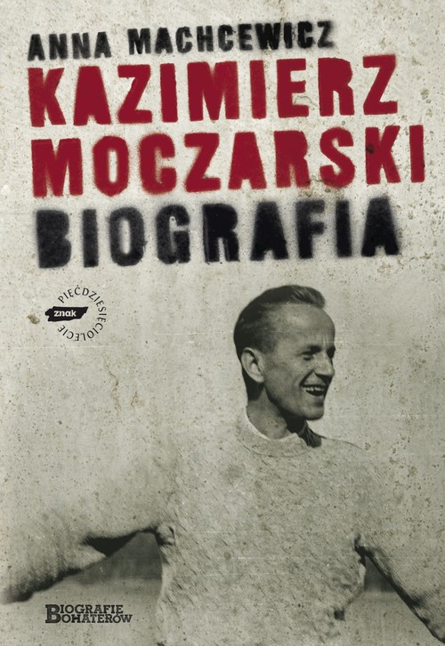 Kazimierz Moczarski. Biografia
