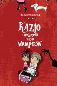 Kazio i skrzynia pełna wampirów