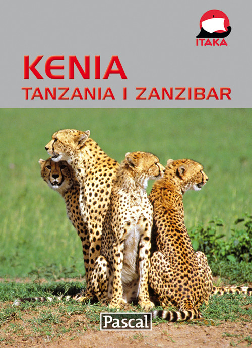 Kenia, Tanzania, Zanzibar - przewodnik ilustrowany