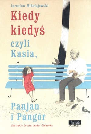 Kiedy kiedyś czyli Kasia Panjan i Pangór