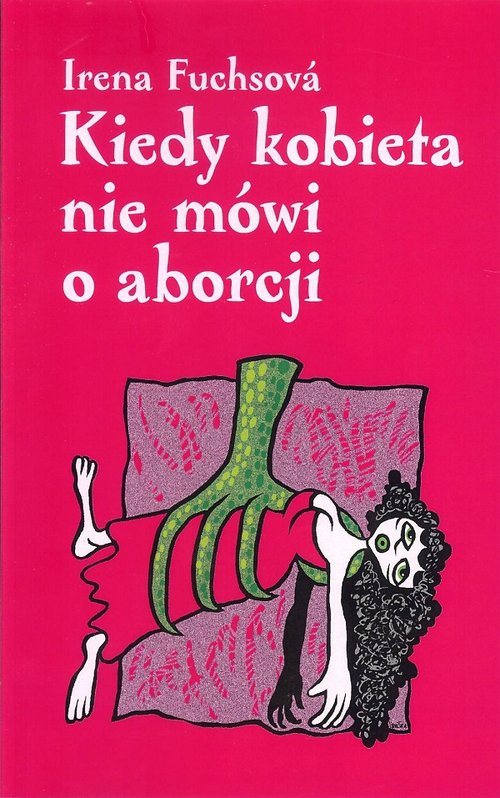 Kiedy kobieta nie mówi o aborcji