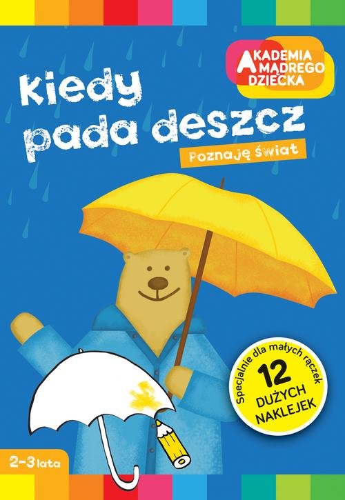 Kiedy pada deszcz Akademia Mądrego Dziecka