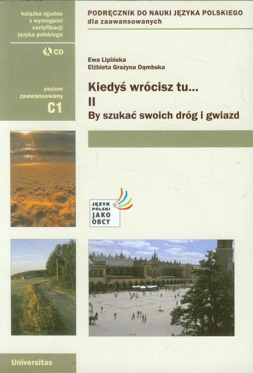 Kiedyś wrócisz tu... Część II. By szukać swoich dróg i gwiazd + CD