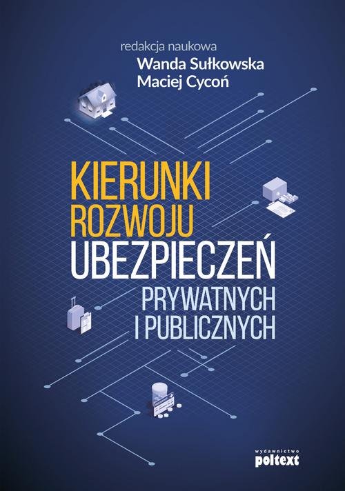 Kierunki rozwoju ubezpieczeń prywatnych i publicznych