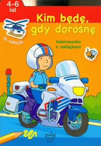 Kim będę, gdy dorosnę 4-6 lat