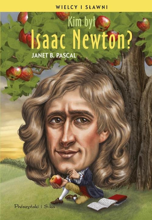 Kim był Isaac Newton?