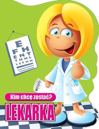 Kim chcę zostać Lekarka