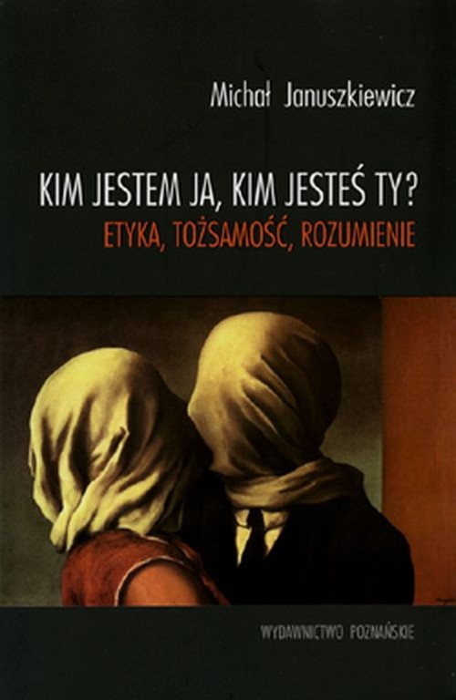 Kim jestem ja, kim jesteś ty?