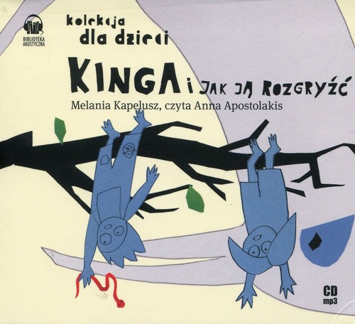 Kinga i jak ją rozgryźć? - książka audio na 1 CD (format mp3)