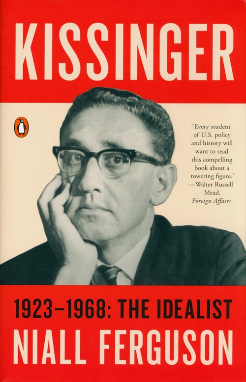 Kissinger: 1923-1968: The Idealist