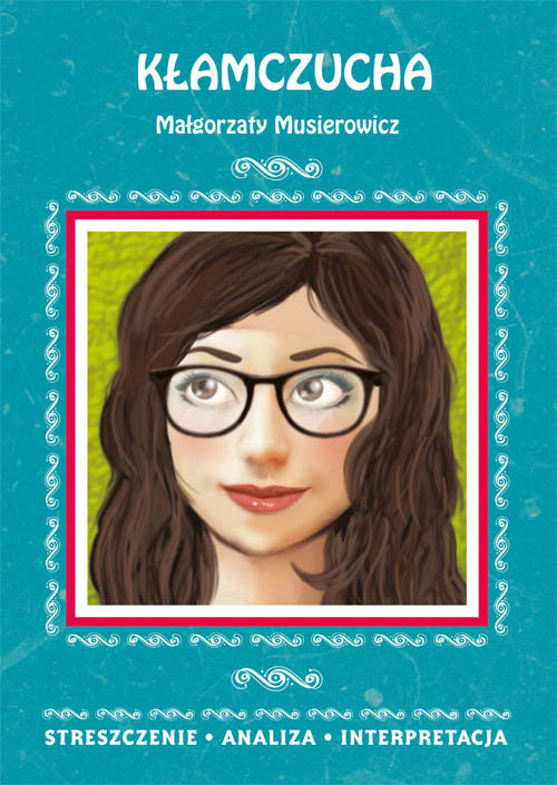 Kłamczucha Małgorzaty Musierowicz