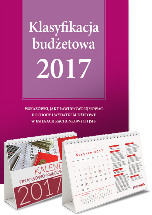 Klasyfikacja budżetowa 2017 + Kalendarz finansowo-księgowy 2017 dla jsfp