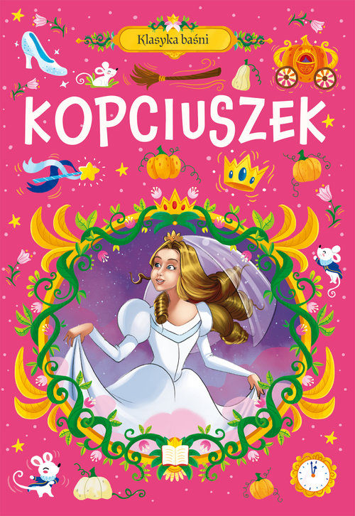 Klasyka baśni Kopciuszek