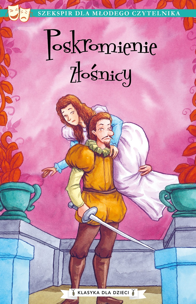 Klasyka dla dzieci Tom 8 Poskromienie złośnicy