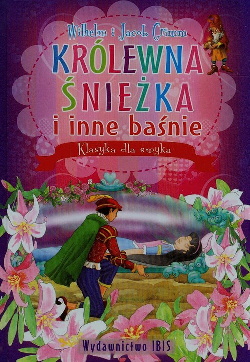 Klasyka dla smyka Królewna Śnieżka i inne baśnie