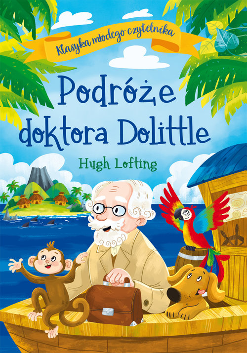 Klasyka młodego czytelnika Podróże doktora Dolittle