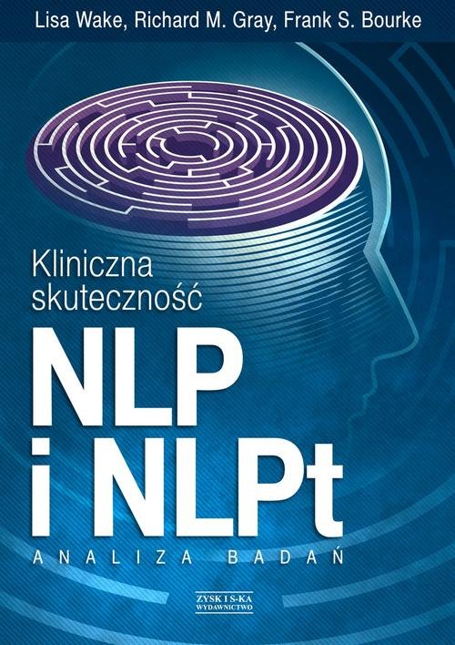 Kliniczna skuteczność NLP i NLPt. Analiza badań