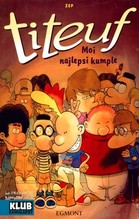 Klub kawalarzy Titeuf Moi najlepsi kumple