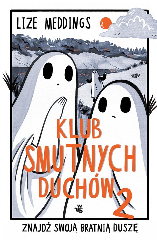 Klub Smutnych Duchów Tom 2