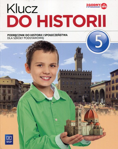 Klucz do historii 5 Podręcznik do historii i społeczeństwa