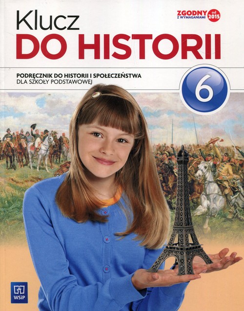 Klucz do historii 6 Podręcznik do historii i społeczeństwa