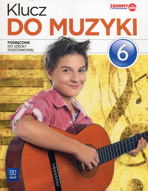 Klucz do muzyki 6 Podręcznik