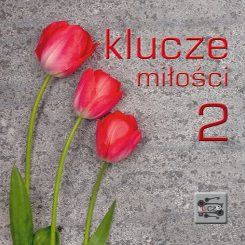 Klucze. Klucze miłości. Część 2