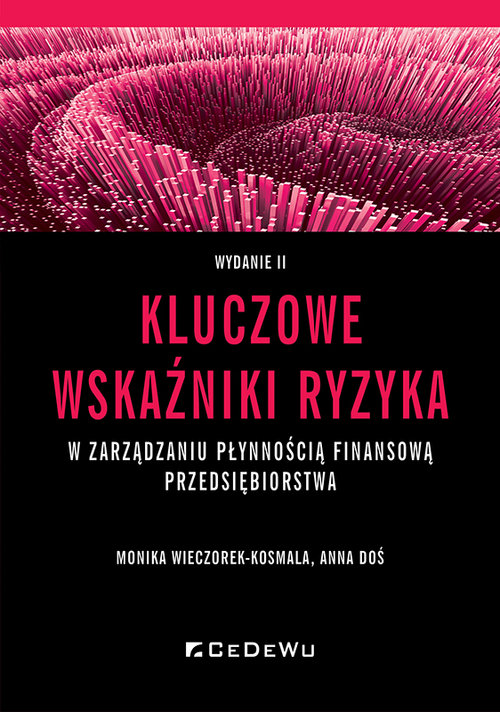 Kluczowe wskaźniki ryzyka w zarządzaniu płynnością finansową przedsiębiorstwa
