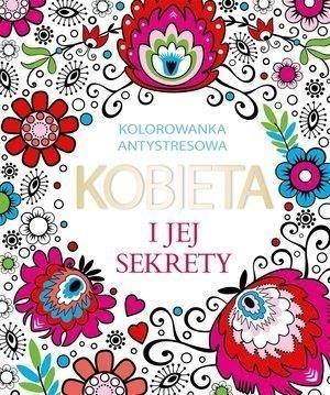 Kobieta i jej sekrety. Kolorowanka antystresowa