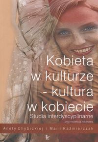 Kobieta w kulturze kultura w kobiecie