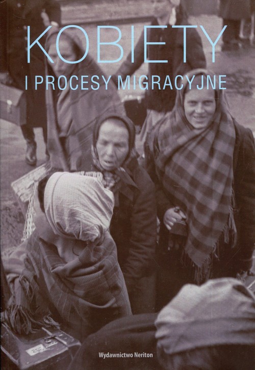 Kobiety i procesy migracyjne