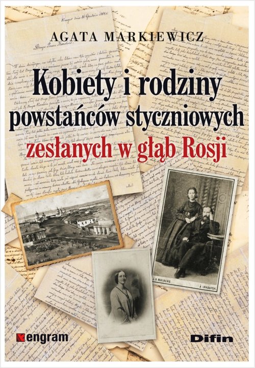 Kobiety i rodziny powstańców styczniowych zesłanych w głąb Rosji