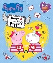 Kocha, lubi, szanuje. Co kocha Peppa?
