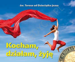Kocham, działam, żyję. Perełka z aureolą