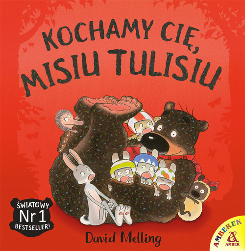 Kochamy cię Misiu Tulisiu