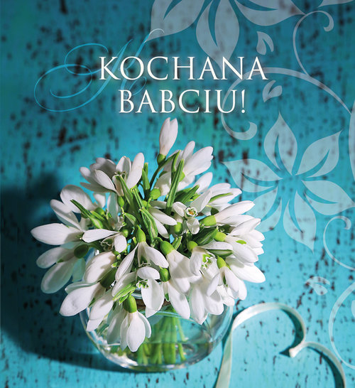 Kochana babciu!
