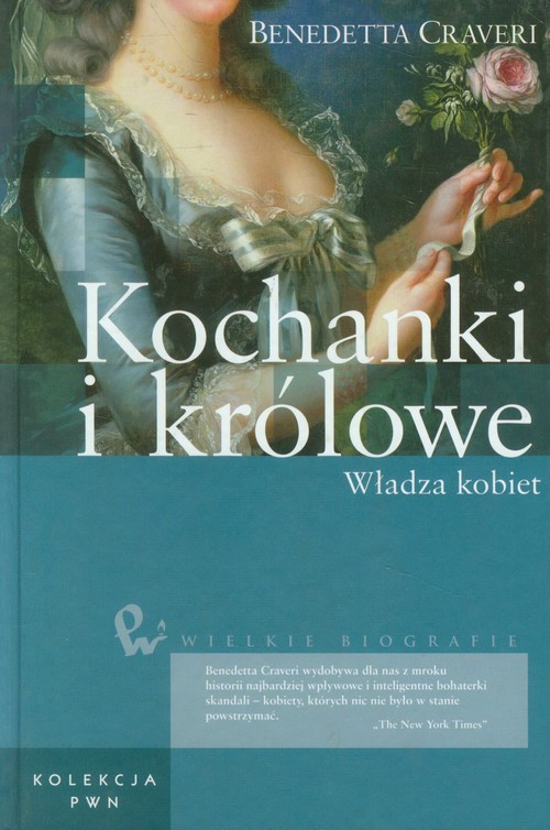 Kochanki i królowe Władza kobiet