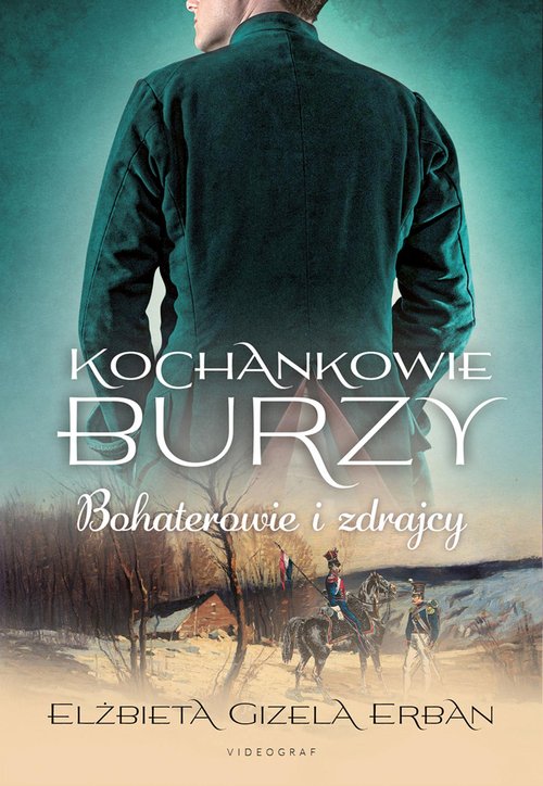Kochankowie Burzy Tom 6 Bohaterowie i zdrajcy
