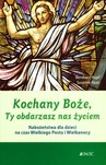 Kochany Boże Ty obdarowujesz nas życiem