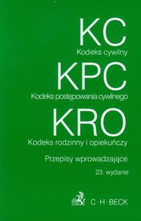 Kodeks cywilny Kodeks postępowania cywilnego Kodeks rodzinny i opiekuńczy